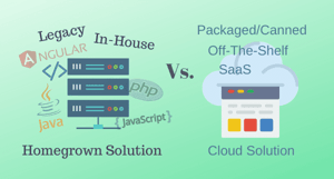 The Benefits of a Cloud Solution vs. a Homegrown Solution