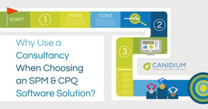 Why Use a Consultancy When Choosing an SPM and CPQ Software Solution?