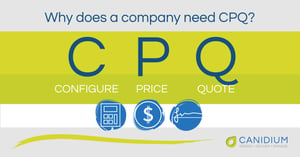 Why Does a Company Need CPQ?