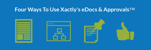 What can you do with Xactly's eDocs & Approvals™?